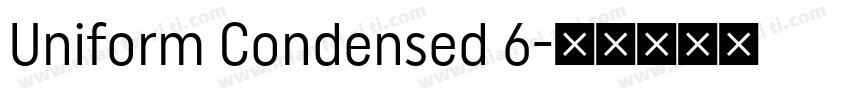 Uniform Condensed 6字体转换